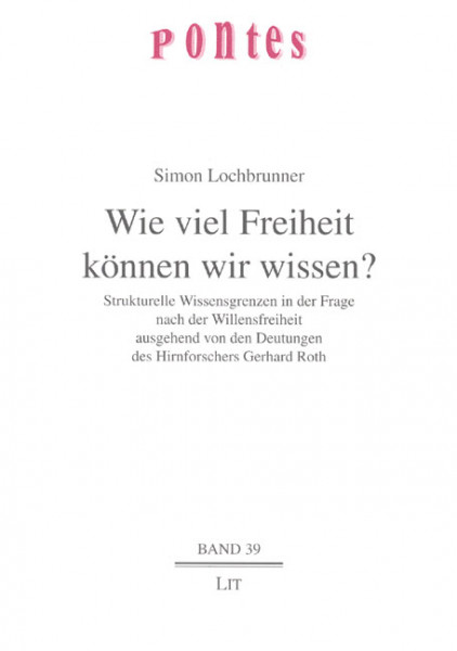 Wie viel Freiheit können wir wissen?