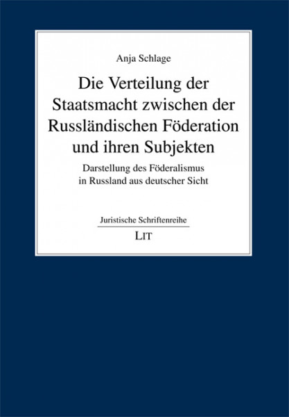 Die Verteilung der Staatsmacht zwischen der Russländischen Föderation und ihren Subjekten