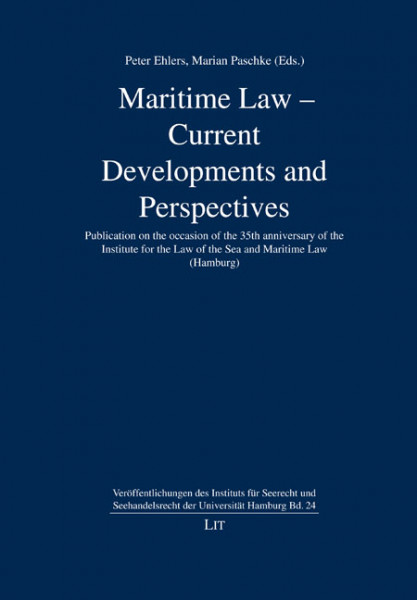 Maritime Law - Current Developments and Perspectives