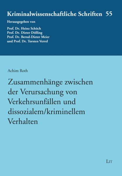 Zusammenhänge zwischen der Verursachung von Verkehrsunfällen und dissozialem/kriminellem Verhalten