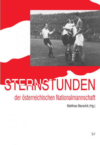 Sternstunden der österreichischen Nationalmannschaft