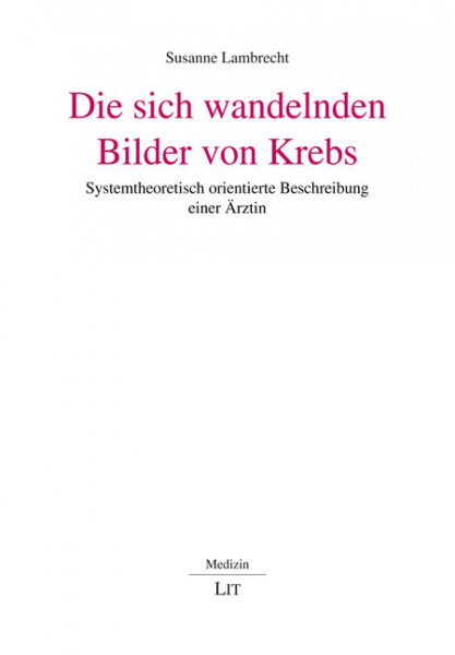 Die sich wandelnden Bilder von Krebs