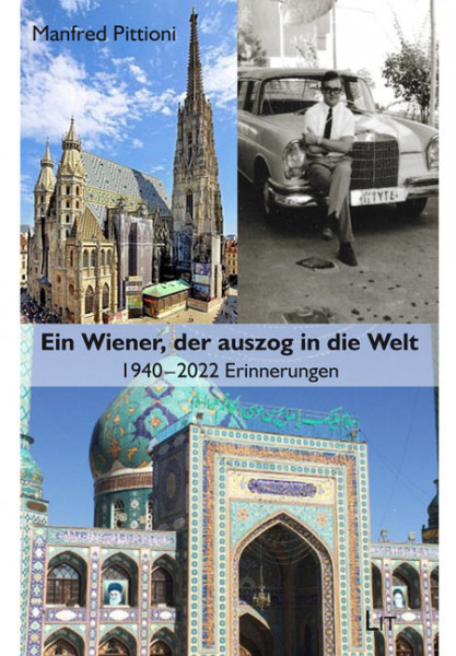 Ein Wiener, der auszog in die Welt, 1940 - 2022