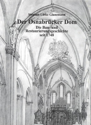 Der Osnabrücker Dom - Die Bau- und Restaurierungsgeschichte seit 1748