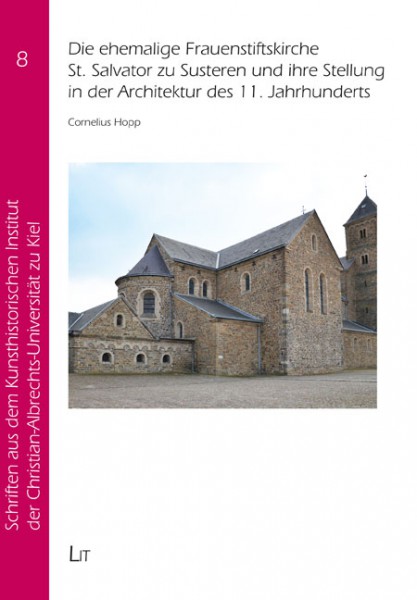 Die ehemalige Frauenstiftskirche St. Salvator zu Susteren und ihre Stellung in der Architektur des 11. Jahrhunderts