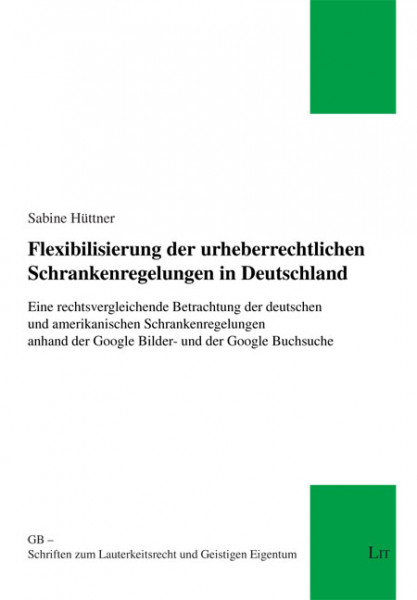 Flexibilisierung der urheberrechtlichen Schrankenregelungen in Deutschland