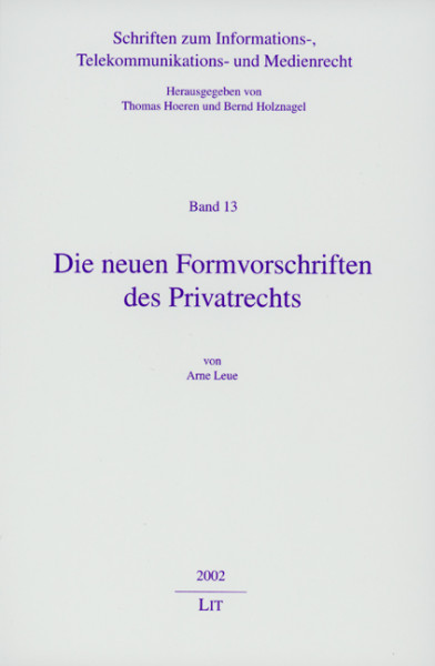 Die neuen Formvorschriften des Privatrechts