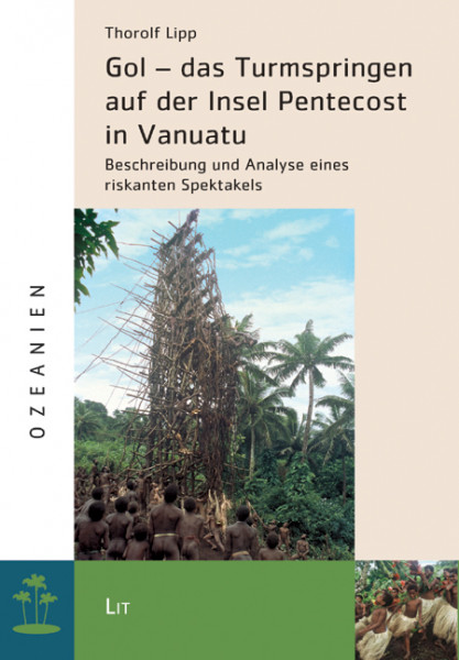 Gol - das Turmspringen auf der Insel Pentecost in Vanuatu