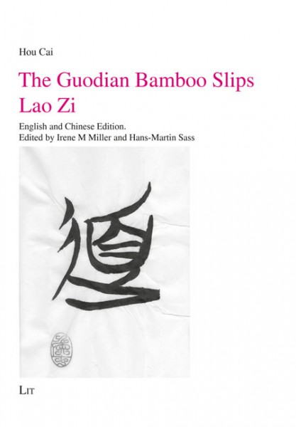 The Guodian Bamboo Slips Lao Zi