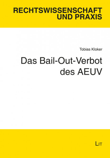 Das Bail-Out-Verbot des AEUV