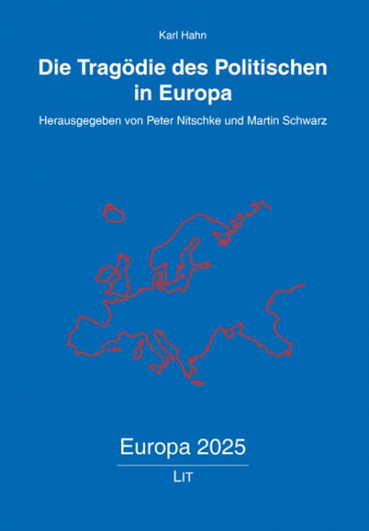 Die Tragödie des Politischen in Europa