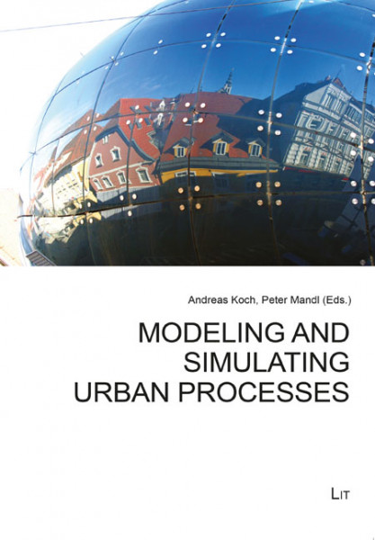 Modeling and Simulating Urban Processes