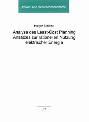 Analyse des Least-Cost Planning Ansatzes zur rationellen Nutzung elektrischer Energie