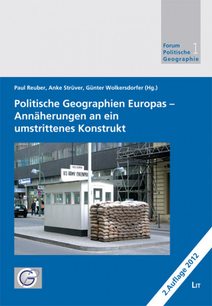 Politische Geographien Europas - Annäherungen an ein umstrittenes Konstrukt