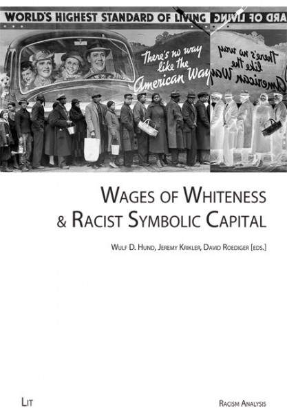 Wages of Whiteness & Racist Symbolic Capital