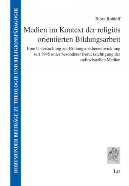 Medien im Kontext der religiös orientierten Bildungsarbeit