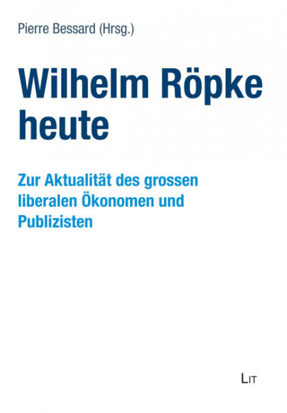 Wilhelm Röpke heute