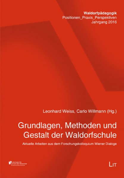 Grundlagen, Methoden und Gestalt der Waldorfschule