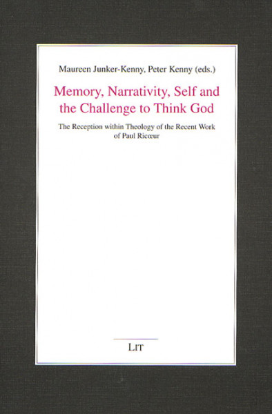 Memory, Narrativity, Self and the Challenge to Think God