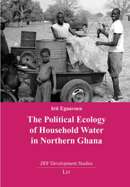 The Political Ecology of Household Water in Northern Ghana