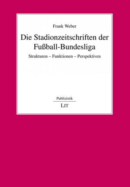 Die Stadionzeitschriften der Fußball-Bundesliga