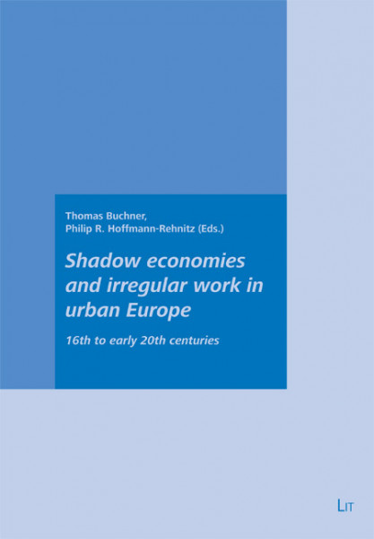 Shadow economies and irregular work in urban Europe