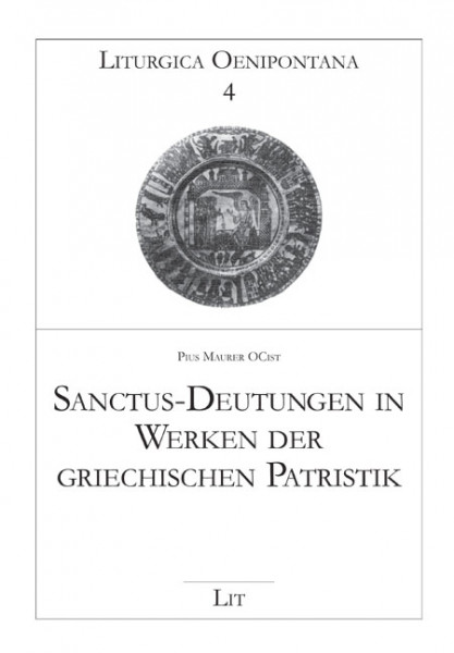 Sanctus-Deutungen in Werken der griechischen Patristik
