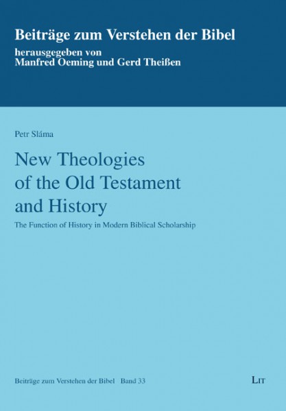 New Theologies of the Old Testament and History