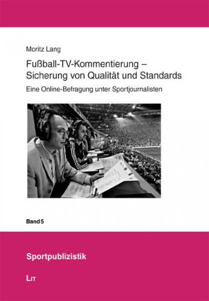 Fußball-TV-Kommentierung - Sicherung von Qualität und Standards