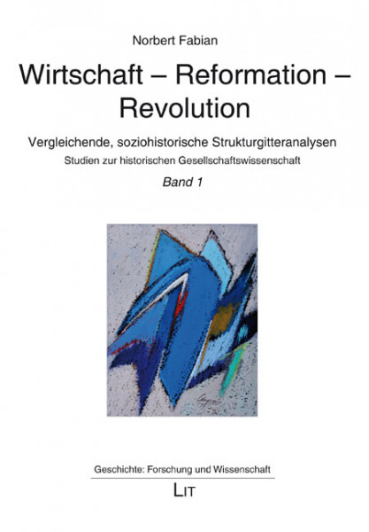 Wirtschaft - Reformation - Revolution