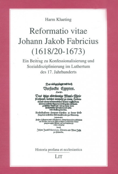Reformatio vitae: Johann Jakob Fabricius (1618/20-1673)