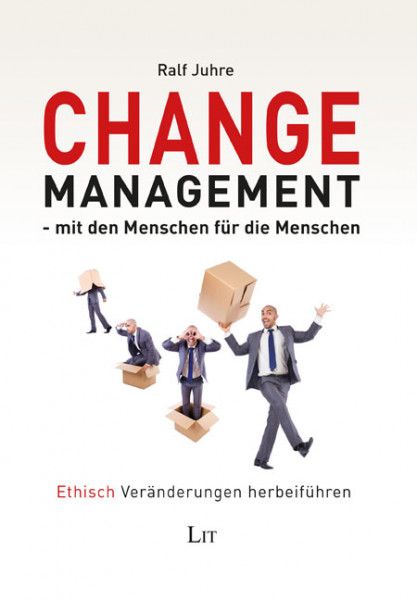 Change-Management - mit den Menschen für die Menschen