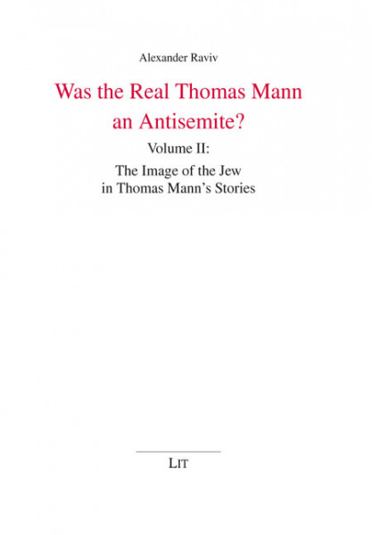 Was the Real Thomas Mann an Antisemite?