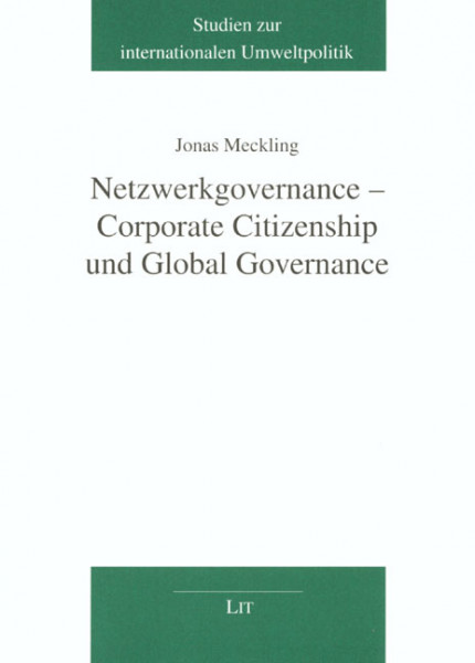 Netzwerkgovernance - Corporate Citizenship und Global Governance