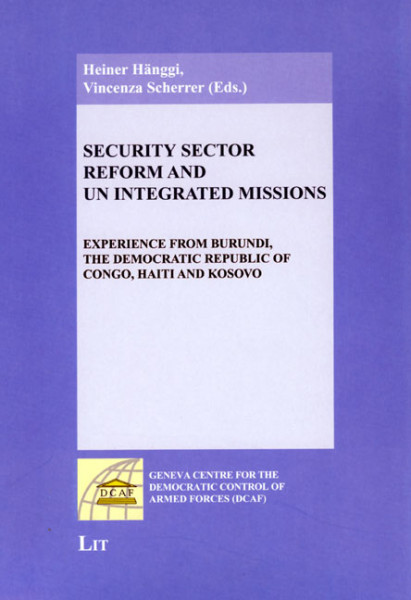 Security Sector Reform and UN Integrated Missions