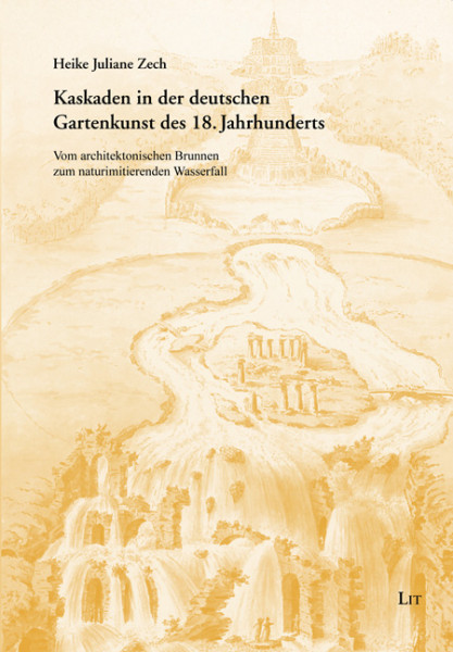 Kaskaden in der deutschen Gartenkunst des 18. Jahrhunderts