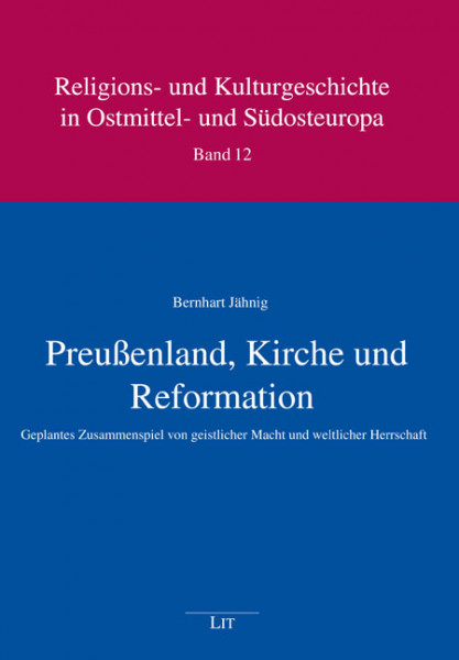 Preußenland, Kirche und Reformation
