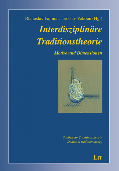 Interdisziplinäre Traditionstheorie