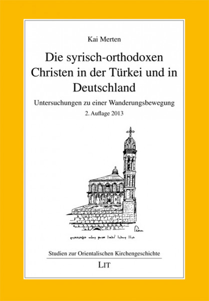 Die syrisch-orthodoxen Christen in der Türkei und in Deutschland