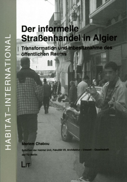 Der informelle Straßenhandel in Algier