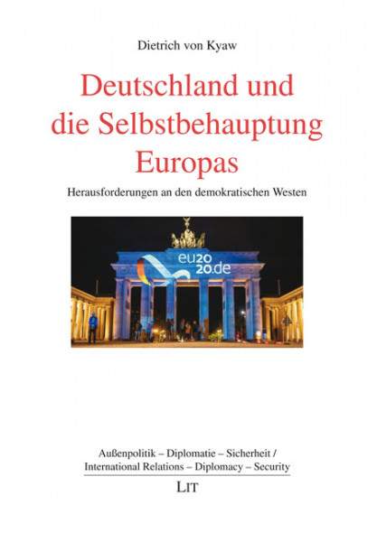 Deutschland und die Selbstbehauptung Europas