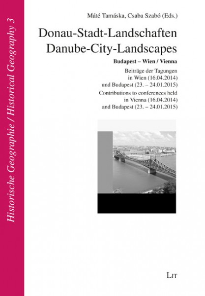 Donau-Stadt-Landschaften / Danube-City-Landscapes