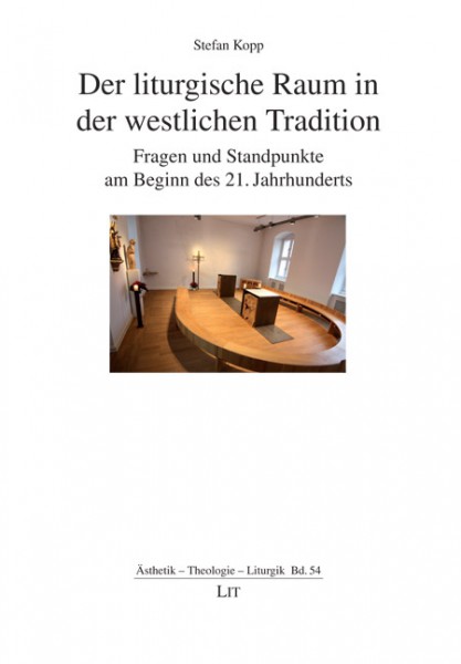 Der liturgische Raum in der westlichen Tradition