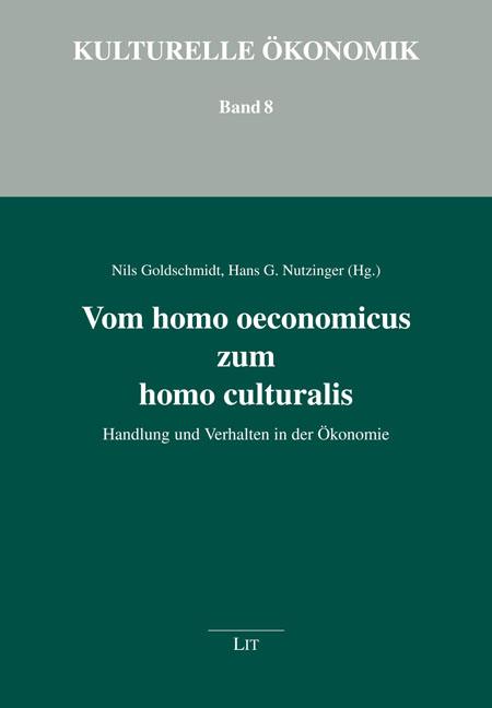 Vom homo oeconomicus zum homo culturalis Wirtschaftswissenschaft
