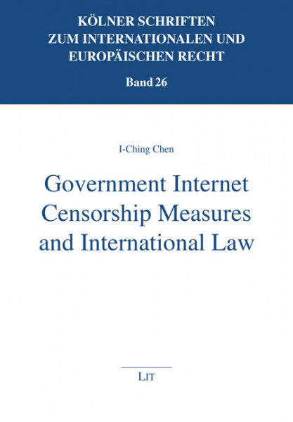 Government Internet Censorship Measures and International Law