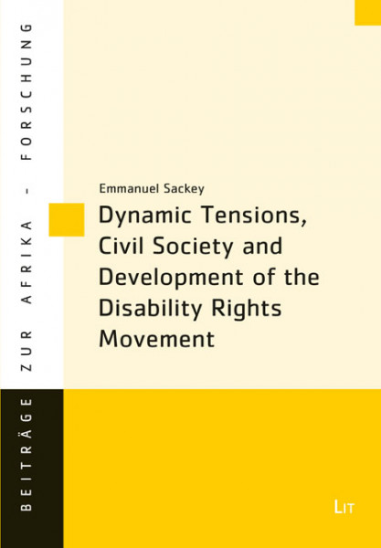 Dynamic Tensions, Civil Society and Development of the Disability Rights Movement