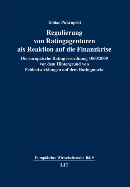 Regulierung von Ratingagenturen als Reaktion auf die Finanzkrise
