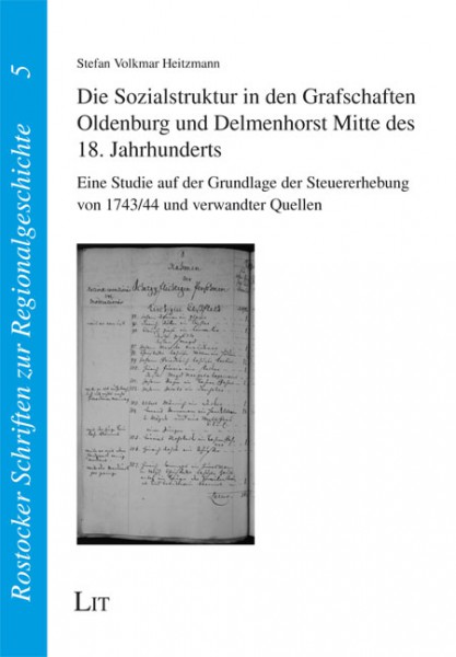 Die Sozialstruktur in den Grafschaften Oldenburg und Delmenhorst Mitte des 18. Jahrhunderts