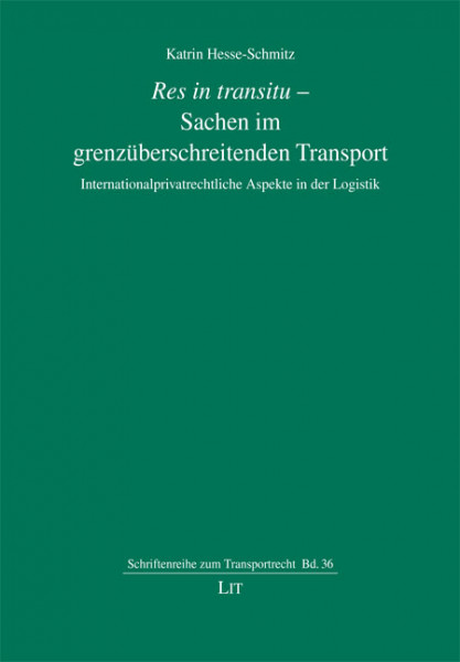 Res in transitu - Sachen im grenzüberschreitenden Transport