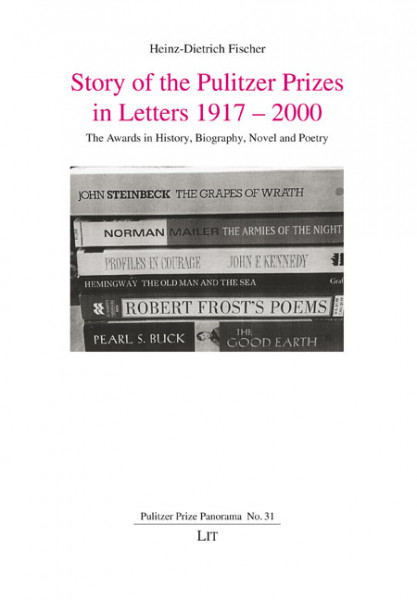 Story of the Pulitzer Prizes in Letters 1917 - 2000